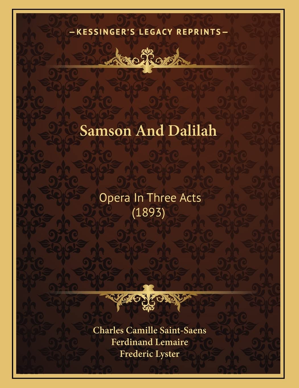 Samson And Dalilah: Opera In Three Acts (1893) Arts & Music