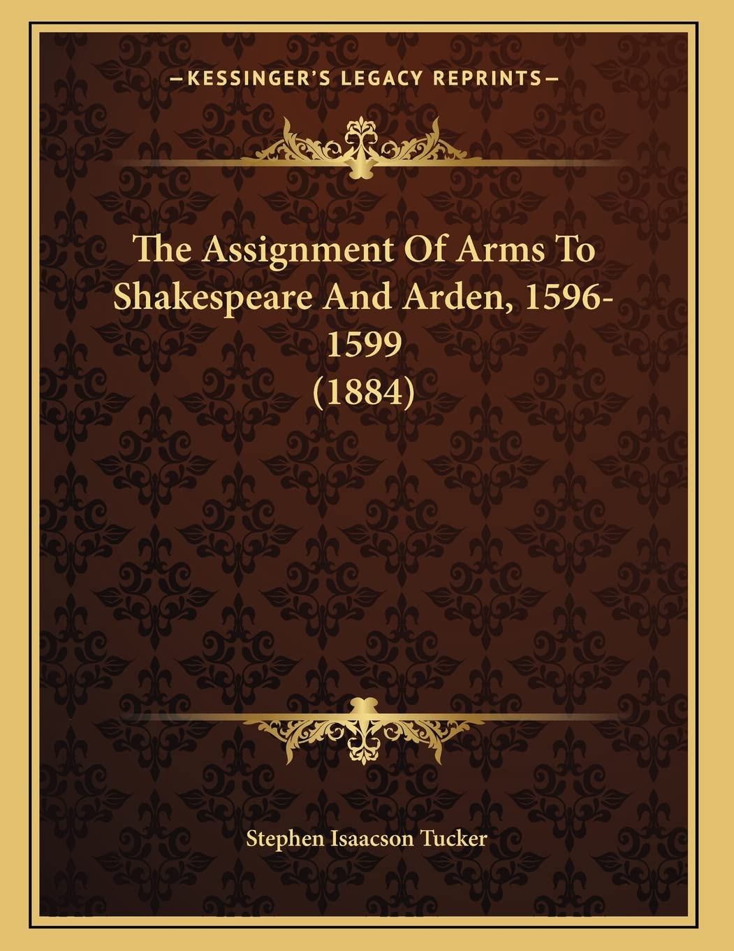 The Assignment Of Arms To Shakespeare And Arden, 1596-1599 (1884) Philosophy
