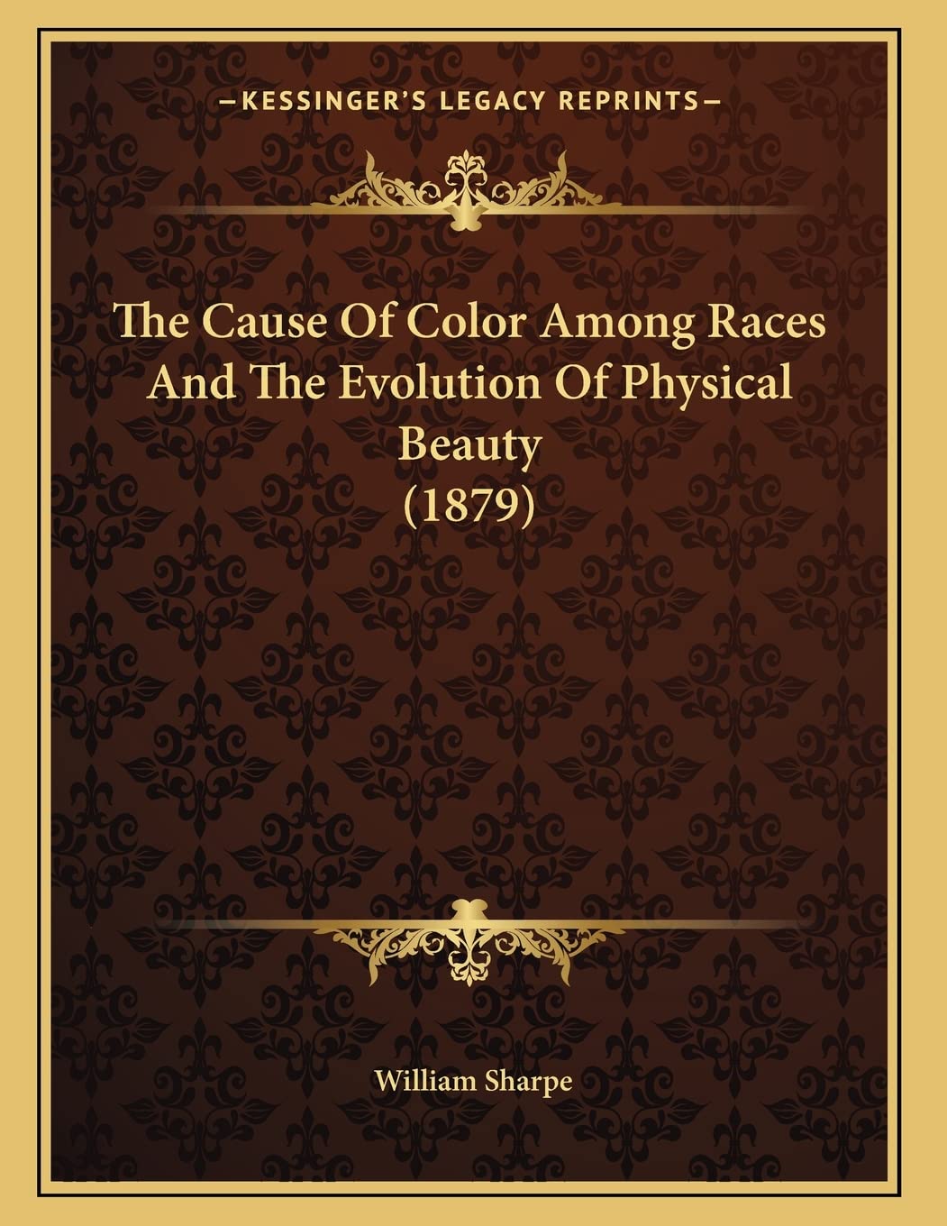 The Cause Of Color Among Races And The Evolution Of Physical Beauty (1879) Photography