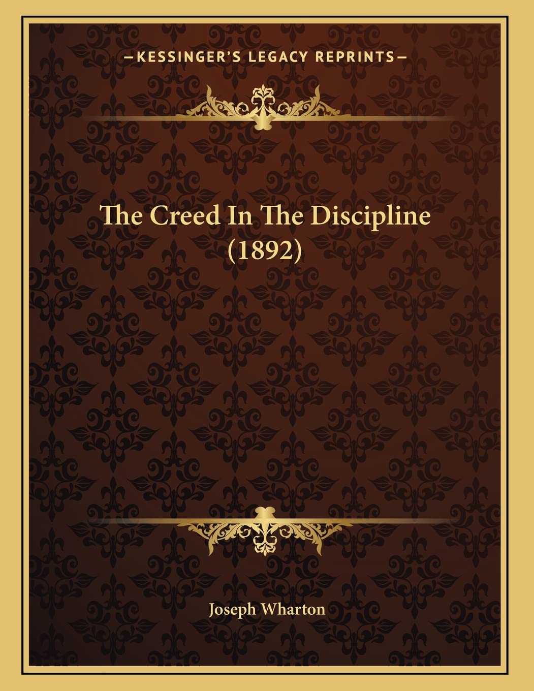 The Creed In The Discipline (1892) Essays & Short Stories