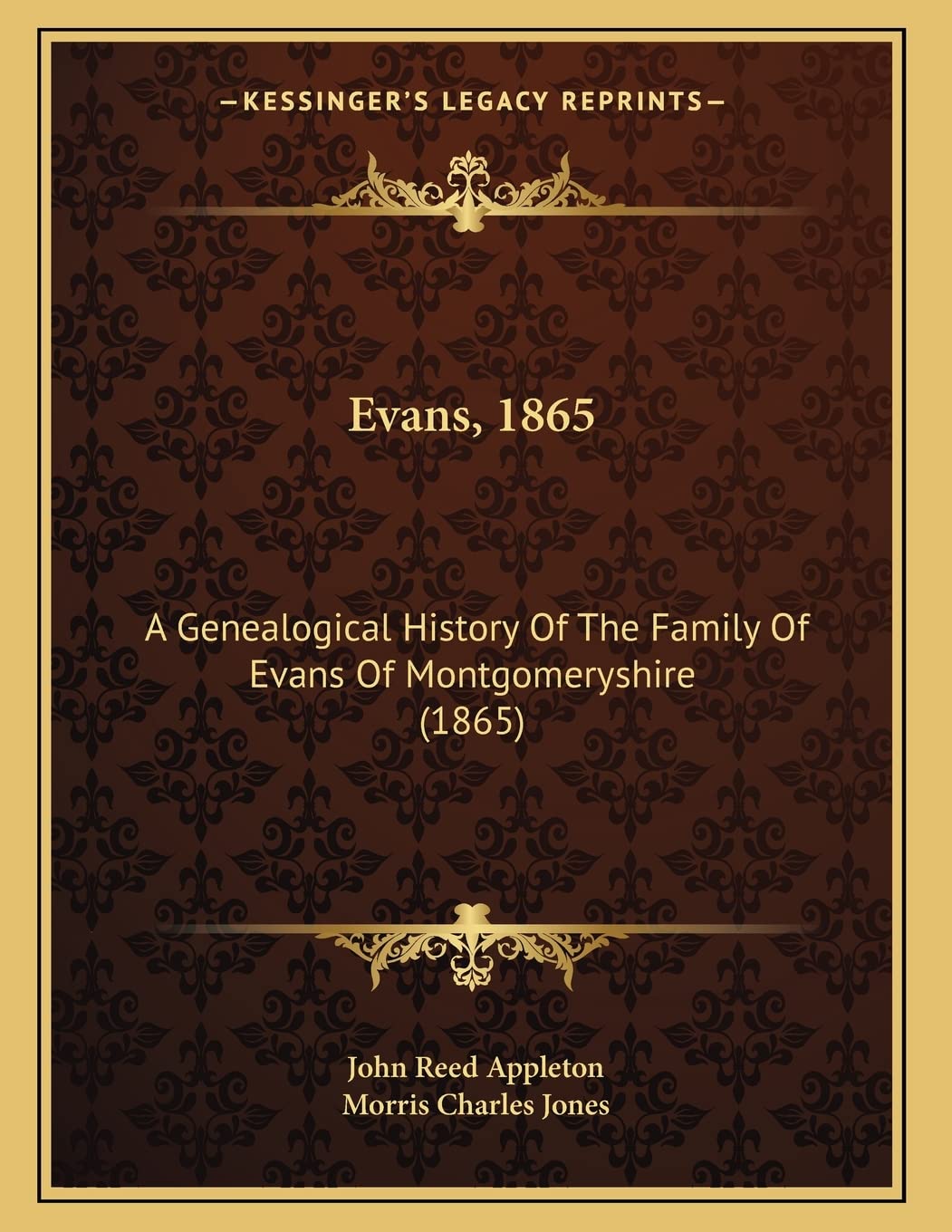 Evans, 1865: A Genealogical History Of The Family Of Evans Of Montgomeryshire (1865) Philosophy