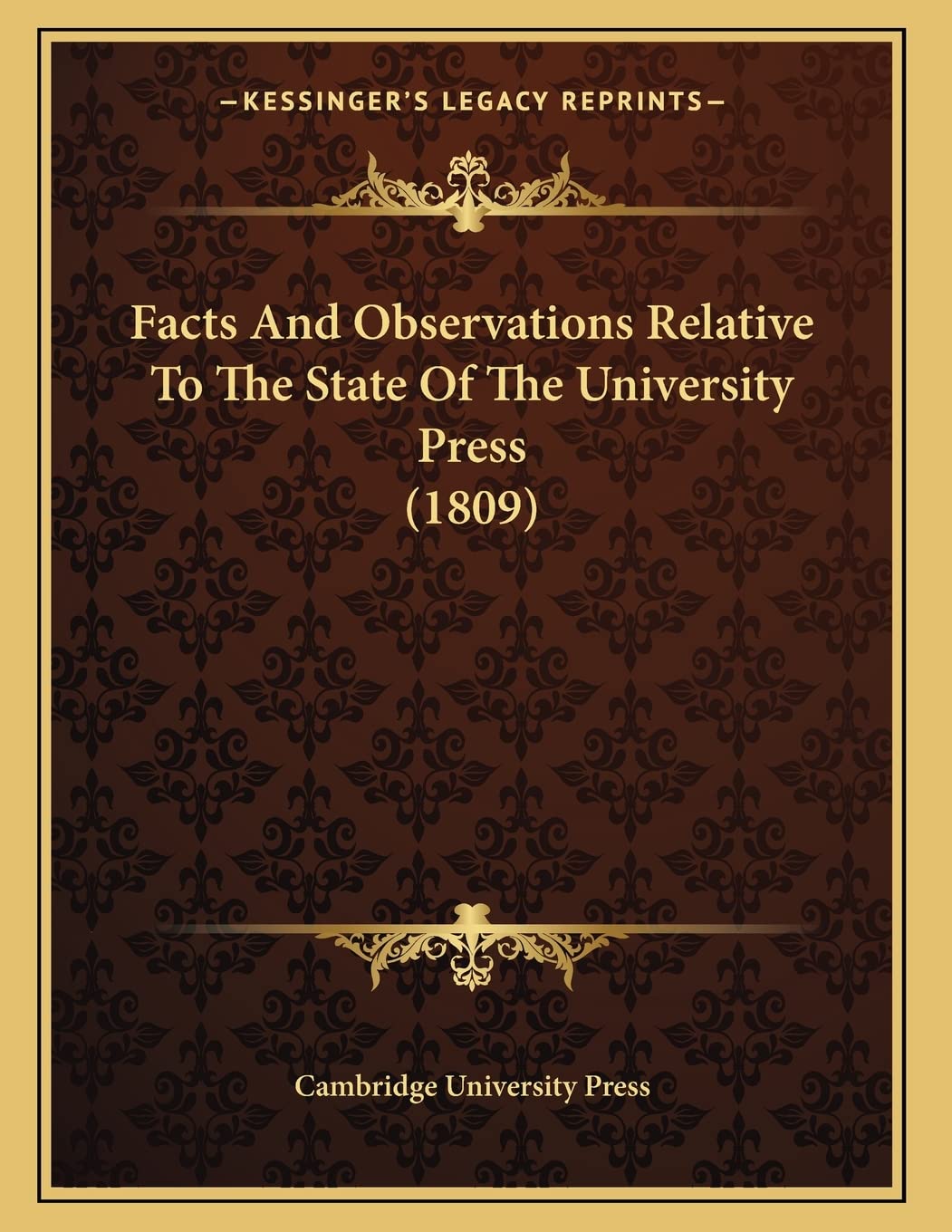 Facts And Observations Relative To The State Of The University Press (1809) Education & Training