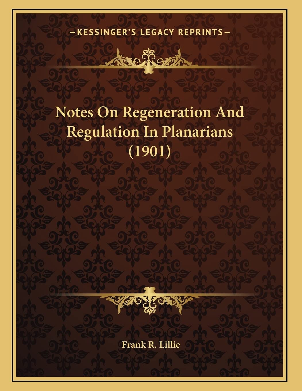 Notes On Regeneration And Regulation In Planarians (1901) Law