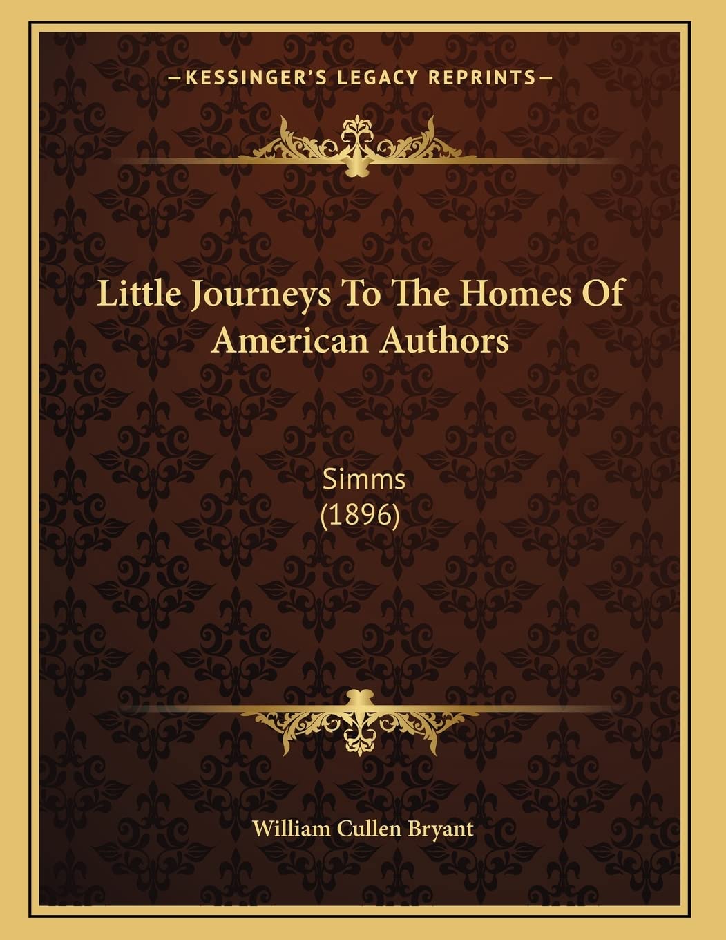 Little Journeys To The Homes Of American Authors: Simms (1896) Philosophy