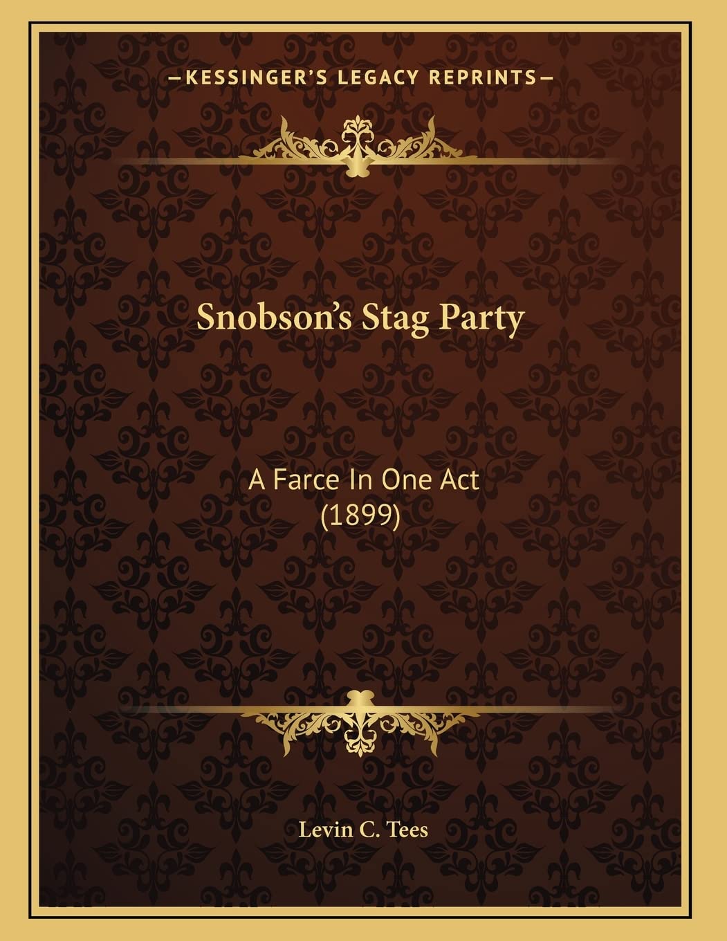 Snobson's Stag Party: A Farce In One Act (1899) Art & Literature