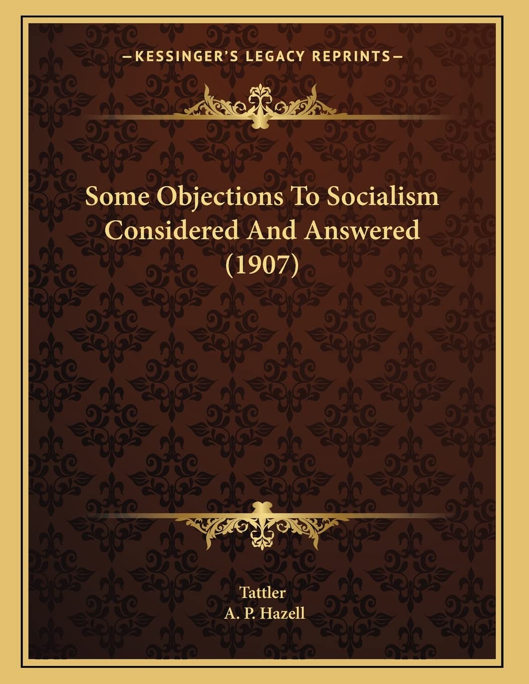 Some Objections To Socialism Considered And Answered (1907) Philosophy