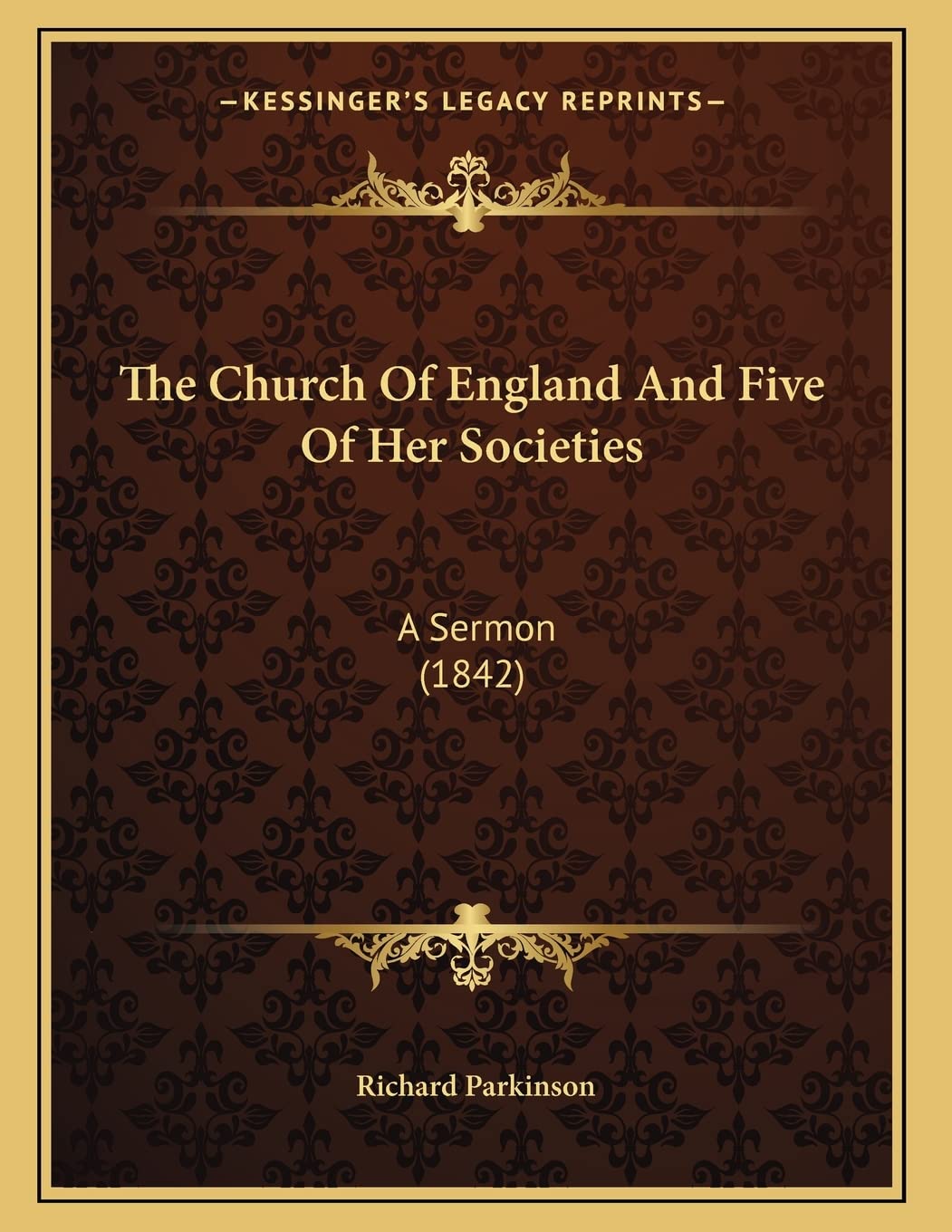 The Church Of England And Five Of Her Societies: A Sermon (1842) Religion & Esotericism