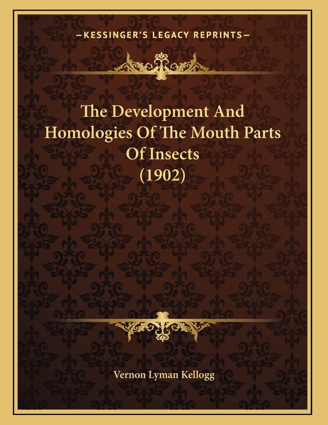 The Development And Homologies Of The Mouth Parts Of Insects (1902) Mathematics