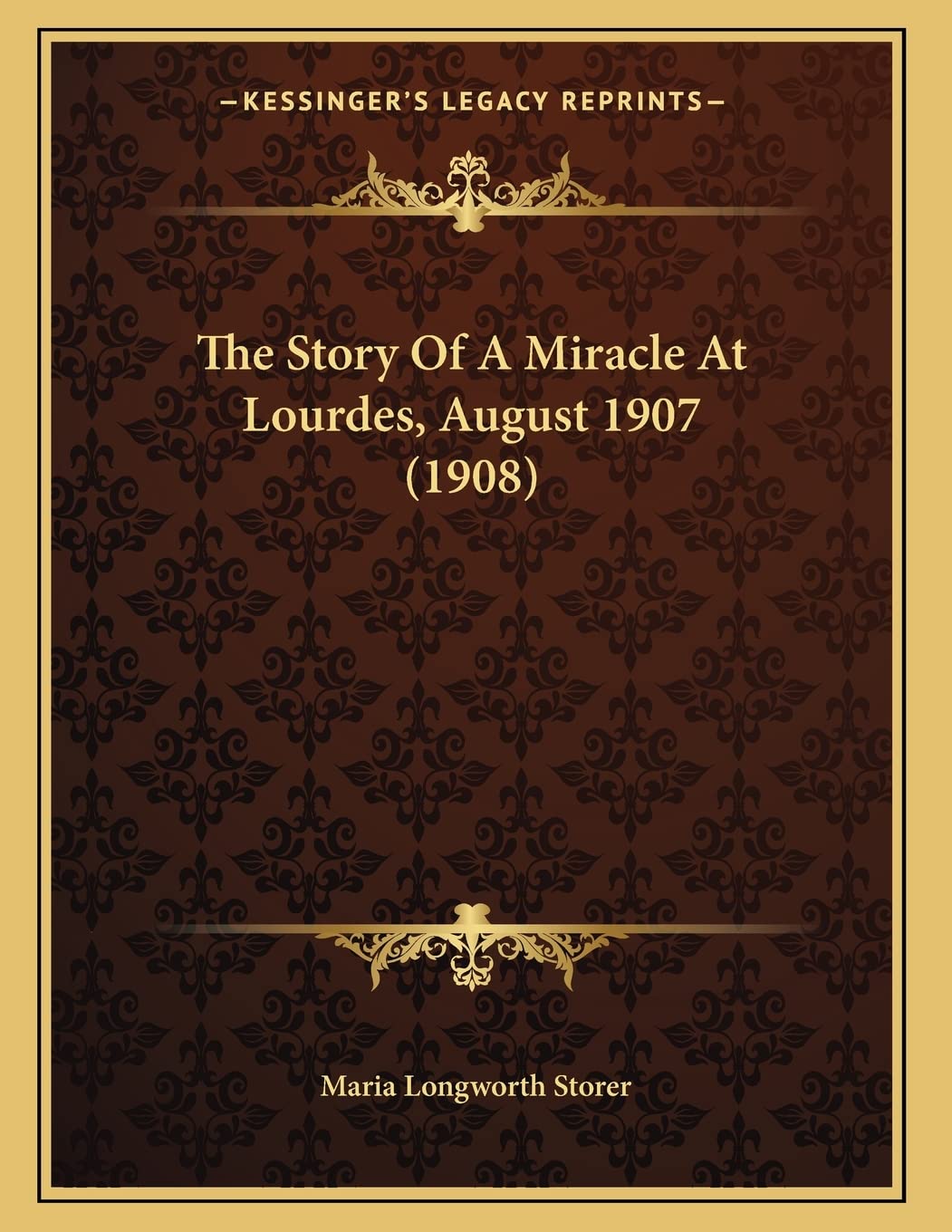 The Story Of A Miracle At Lourdes, August 1907 (1908) Philosophy