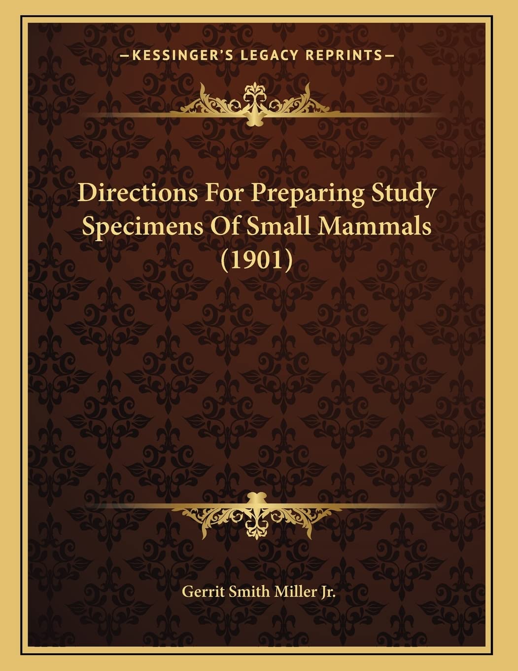 Directions For Preparing Study Specimens Of Small Mammals (1901) Contemporary literature