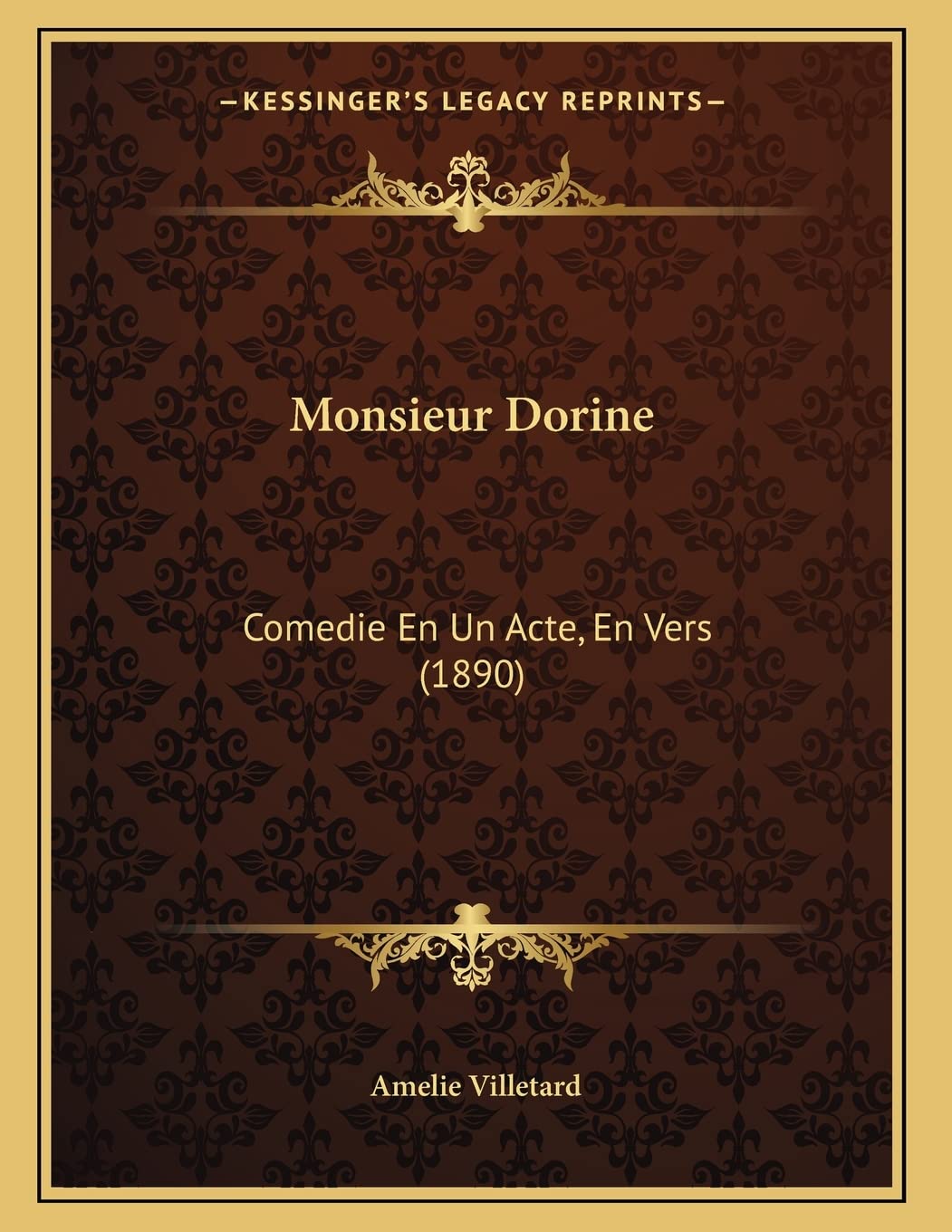 Monsieur Dorine: Comedie En Un Acte, En Vers (1890) Contemporary literature