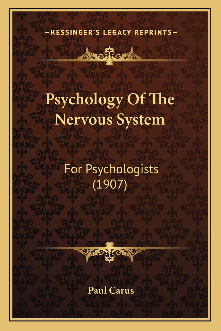 Psychology Of The Nervous System: For Psychologists (1907) book