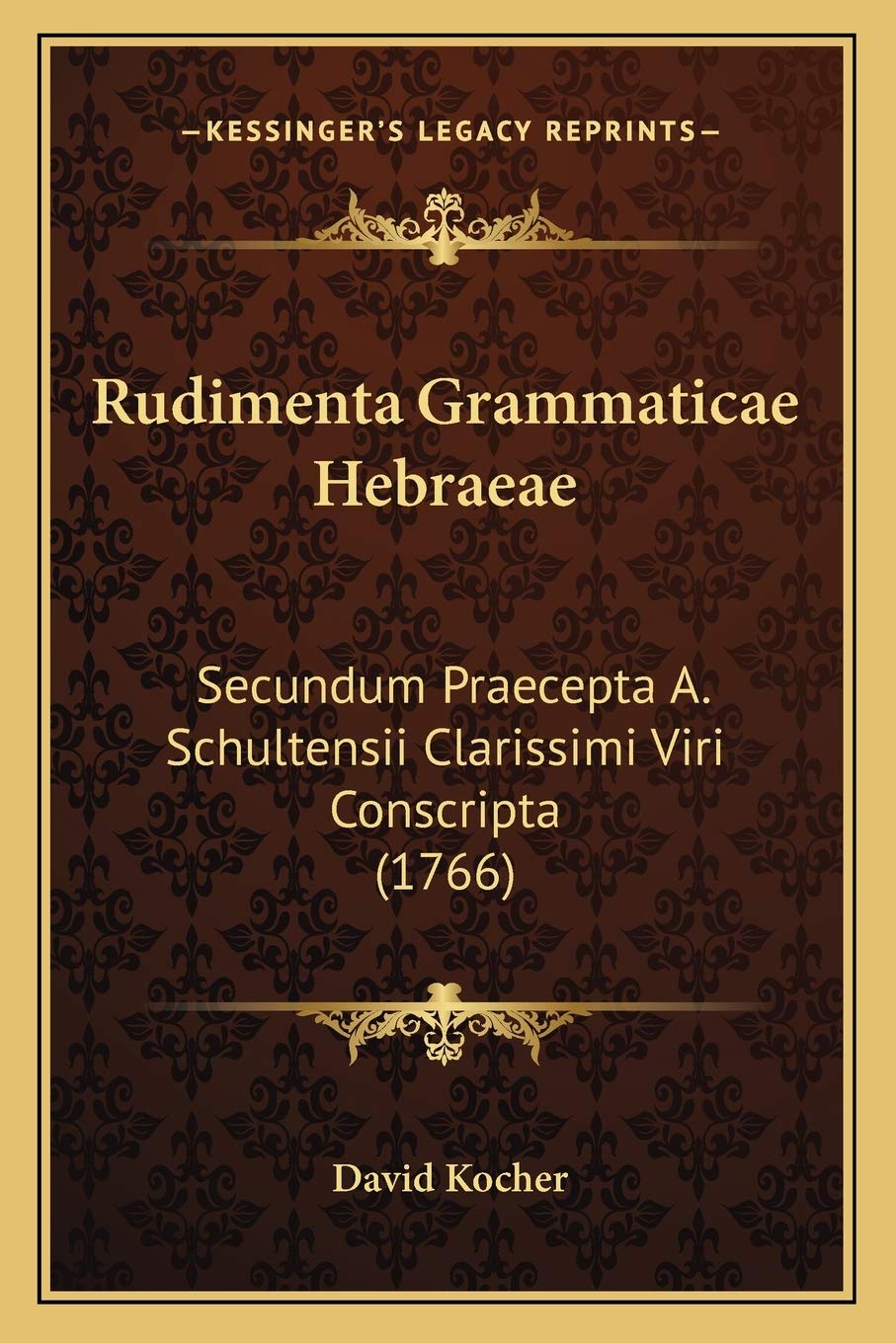 Rudimenta Grammaticae Hebraeae: Secundum Praecepta A. Schultensii Clarissimi Viri Conscripta (1766) Contemporary literature
