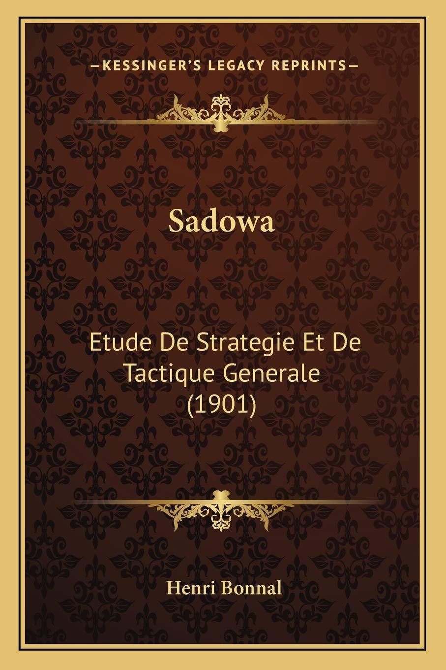 Sadowa: Etude De Strategie Et De Tactique Generale (1901) book