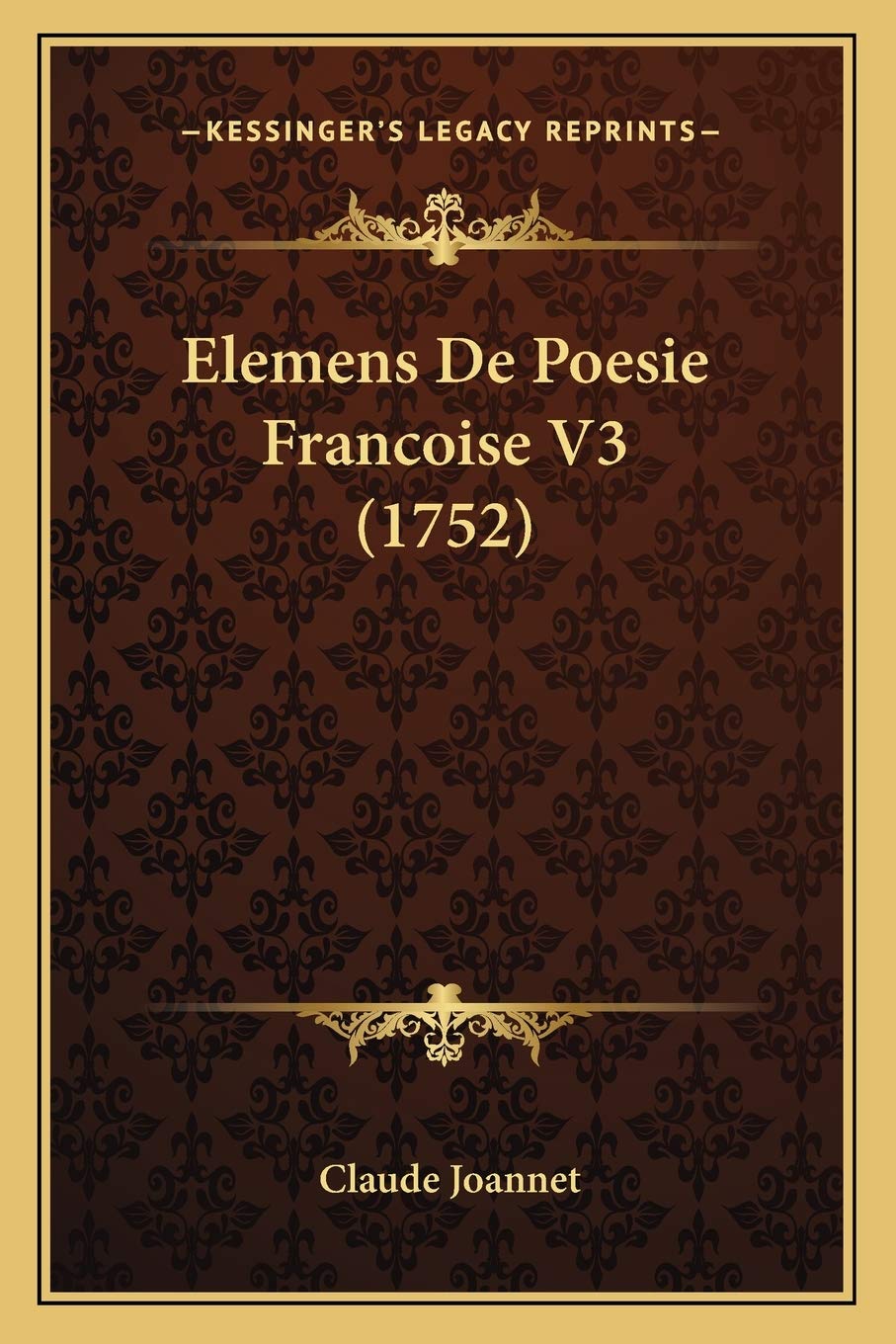 Elemens De Poesie Francoise V3 (1752) book