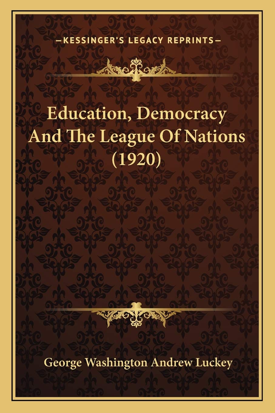 Education, Democracy And The League Of Nations (1920) Contemporary literature