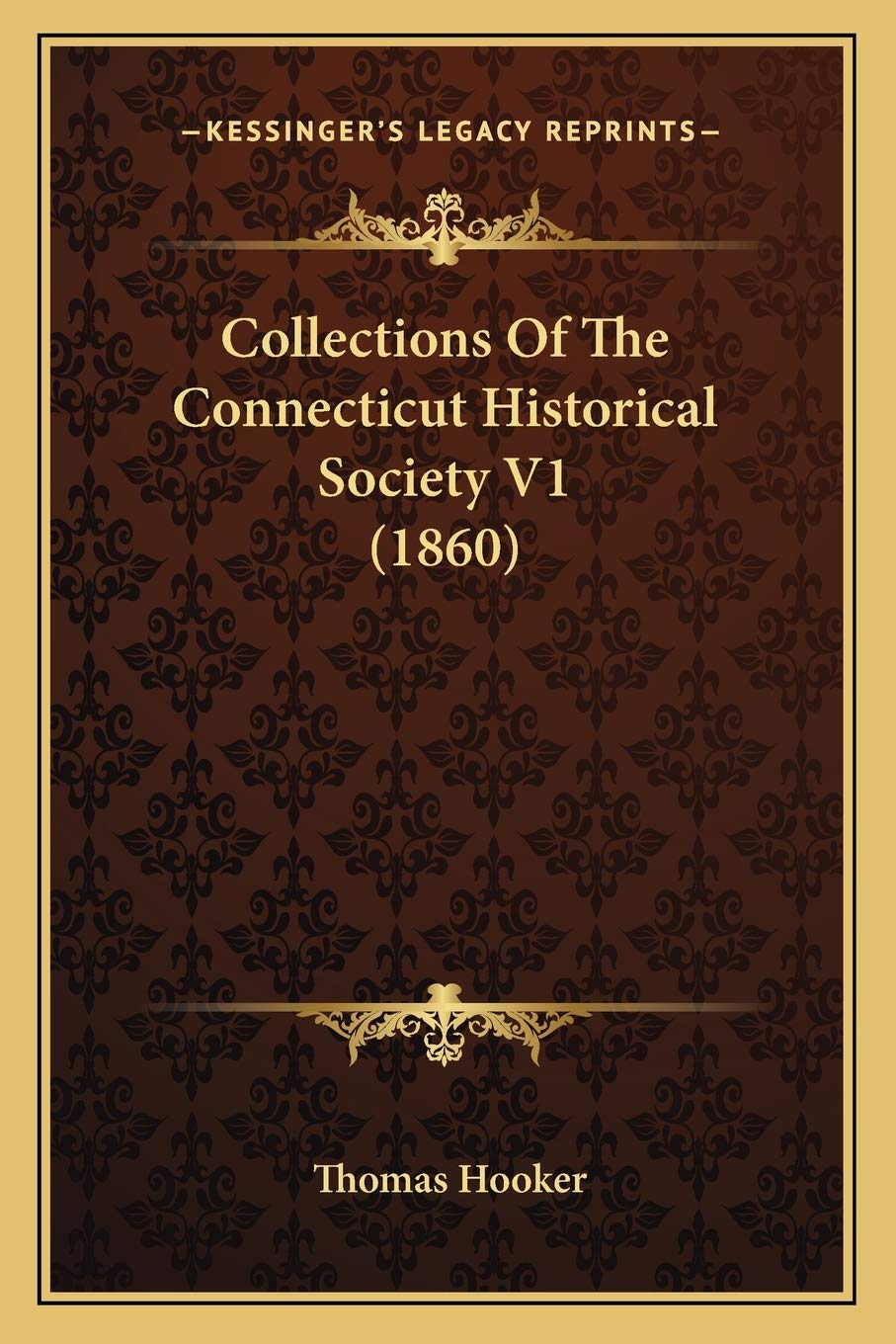 Collections Of The Connecticut Historical Society V1 (1860) Contemporary literature