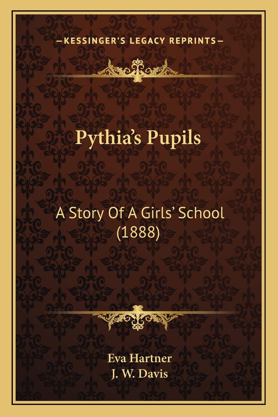 Pythia's Pupils: A Story Of A Girls' School (1888) Social Sciences