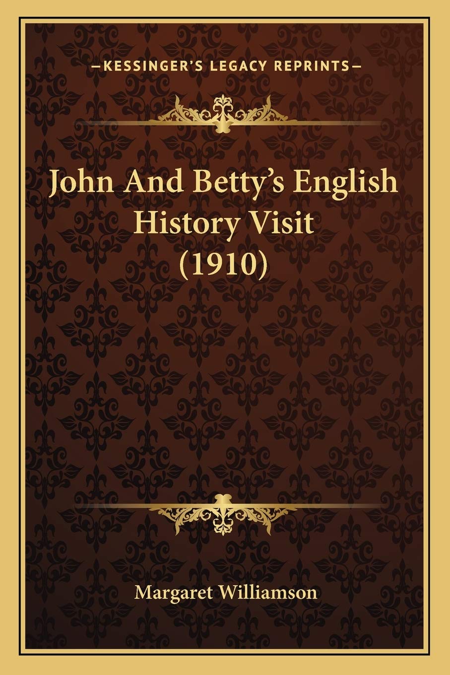 John And Betty's English History Visit (1910) Philosophy