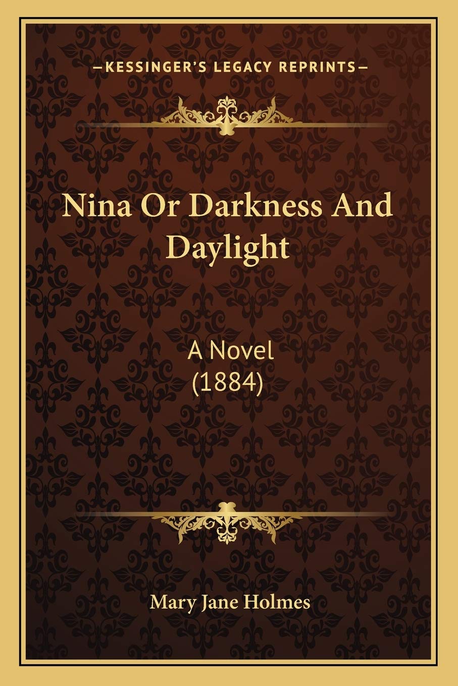 Nina Or Darkness And Daylight: A Novel (1884) Contemporary literature