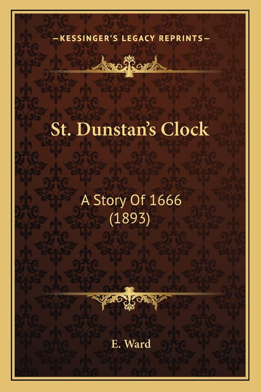St. Dunstan's Clock: A Story Of 1666 (1893) Contemporary literature