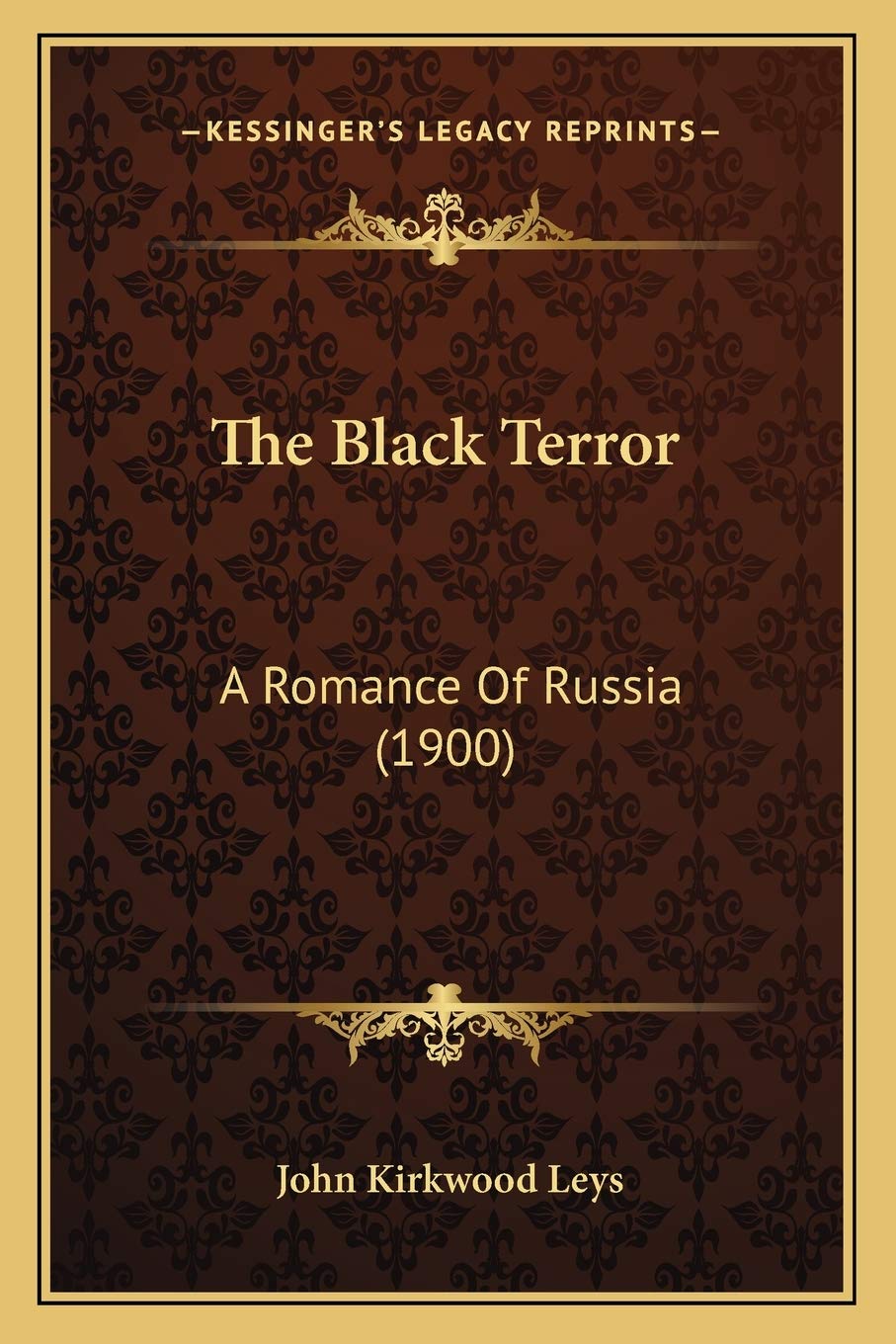 The Black Terror: A Romance Of Russia (1900) International