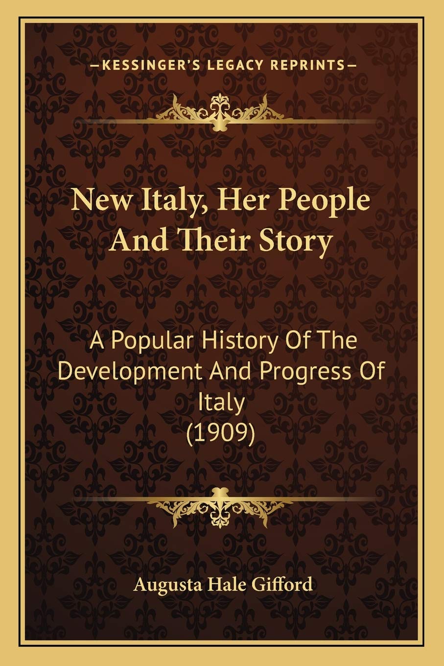 New Italy, Her People And Their Story: A Popular History Of The Development And Progress Of Italy (1909) Philosophy