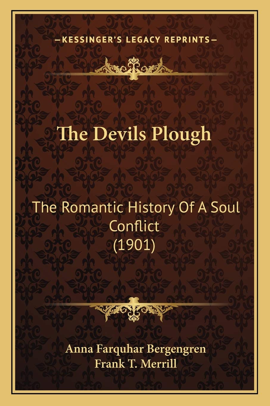 The Devils Plough: The Romantic History Of A Soul Conflict (1901) Philosophy