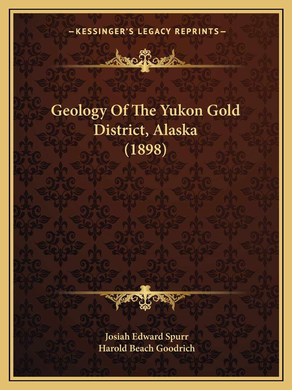 Geology Of The Yukon Gold District, Alaska (1898) Contemporary literature