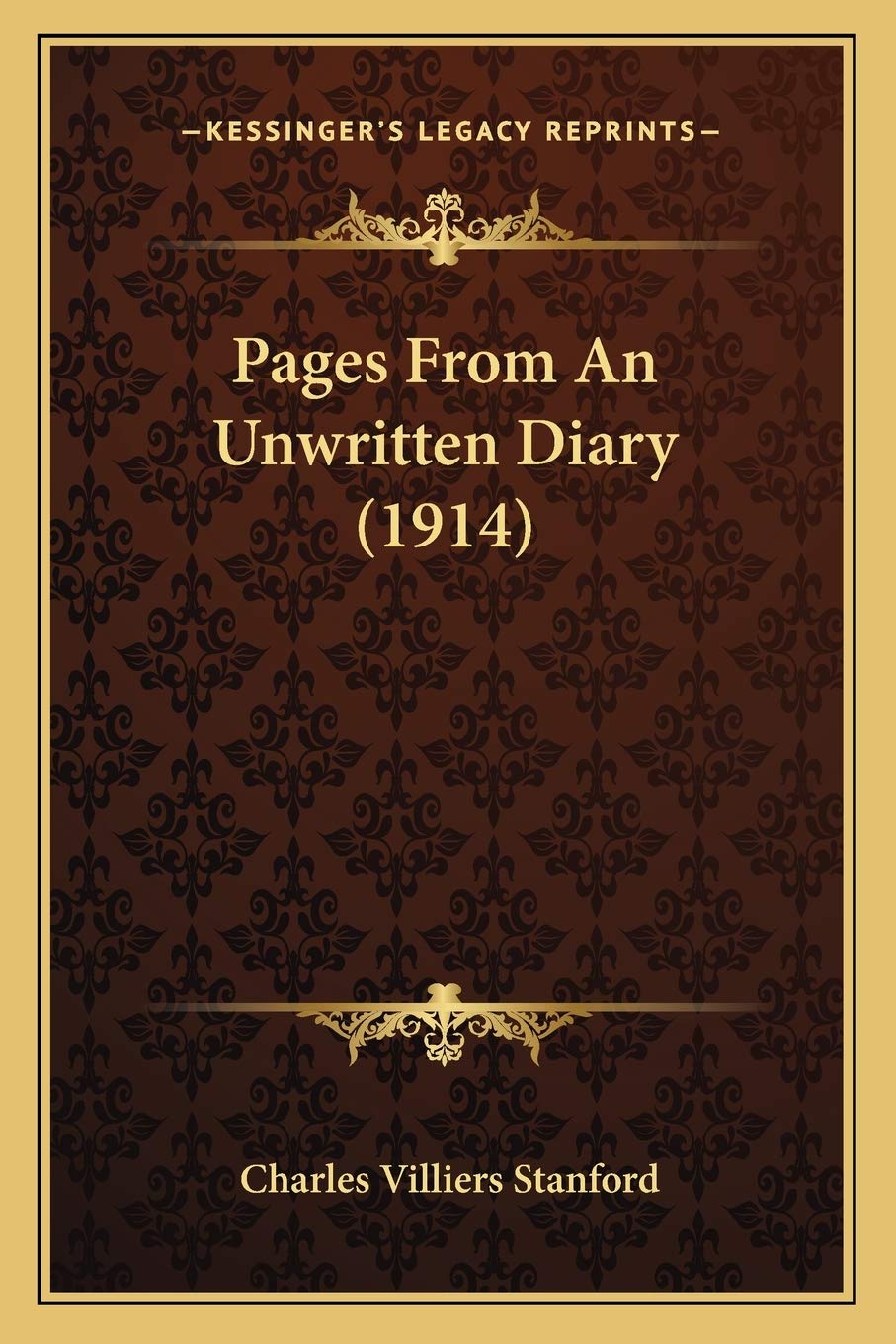 Pages From An Unwritten Diary (1914) Essays & Short Stories