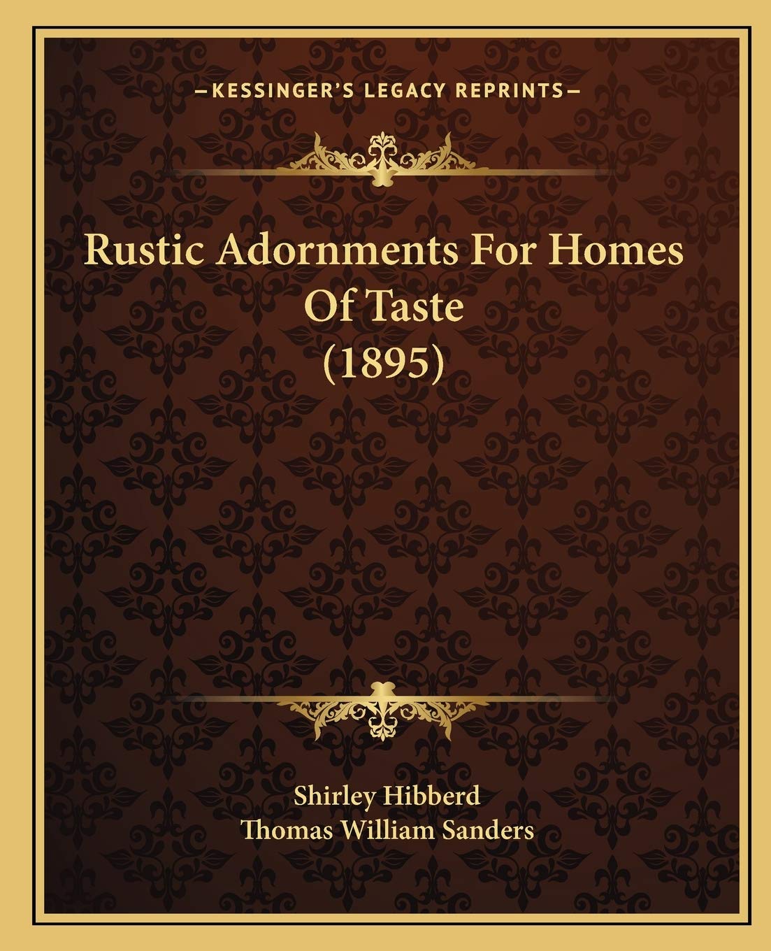 Rustic Adornments For Homes Of Taste (1895) Contemporary literature