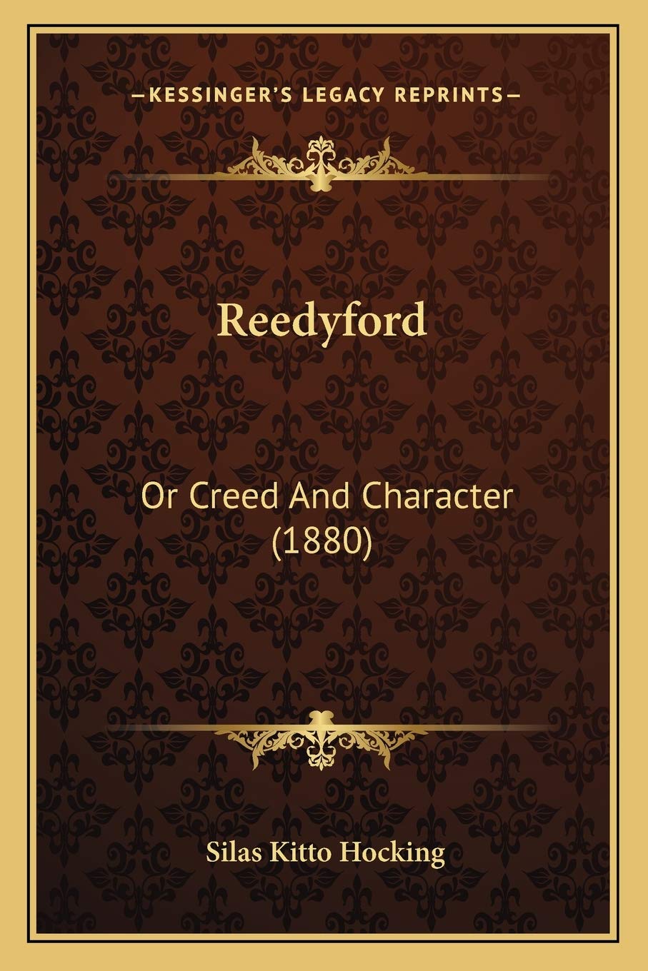 Reedyford: Or Creed And Character (1880) Contemporary literature