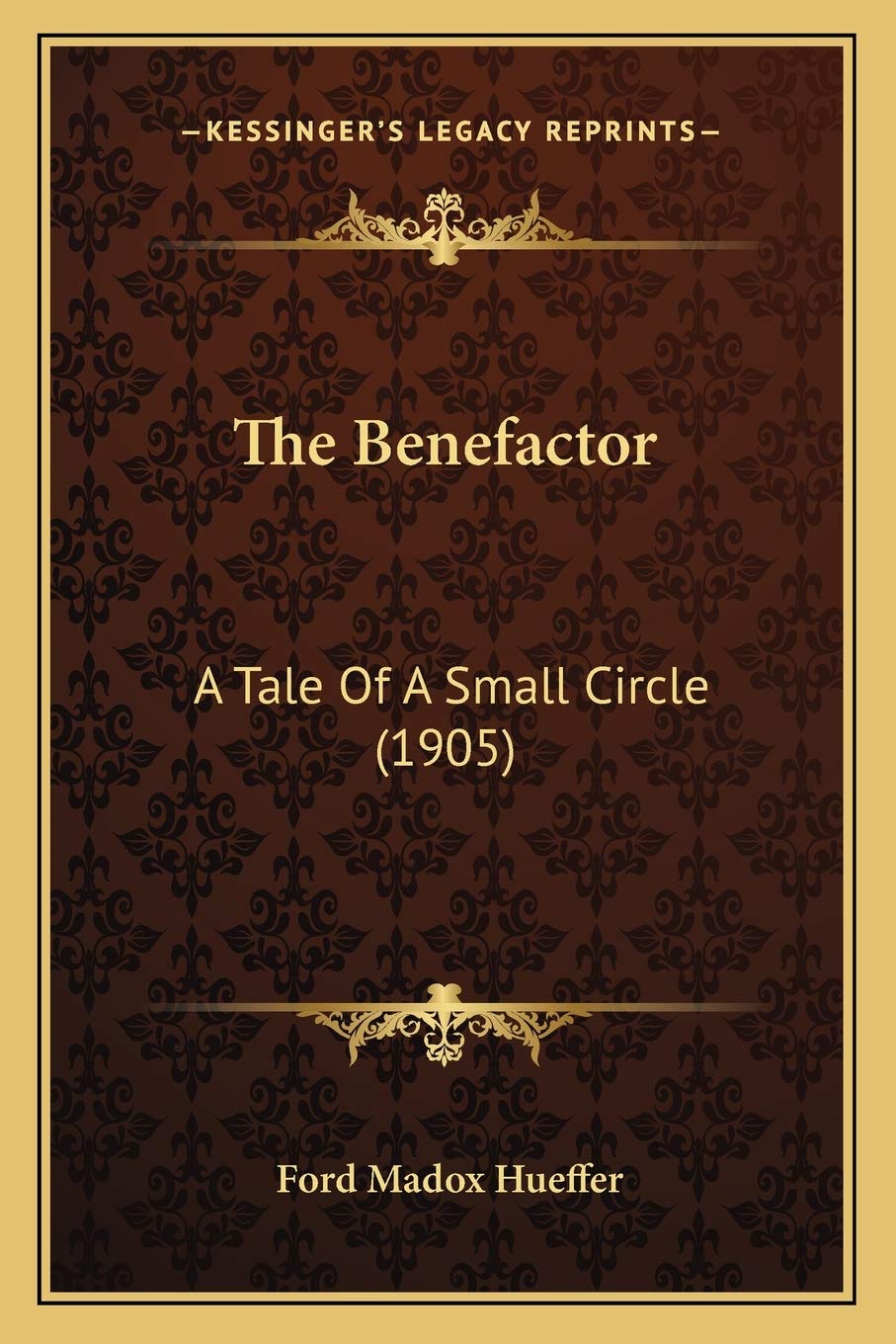The Benefactor: A Tale Of A Small Circle (1905) Contemporary literature
