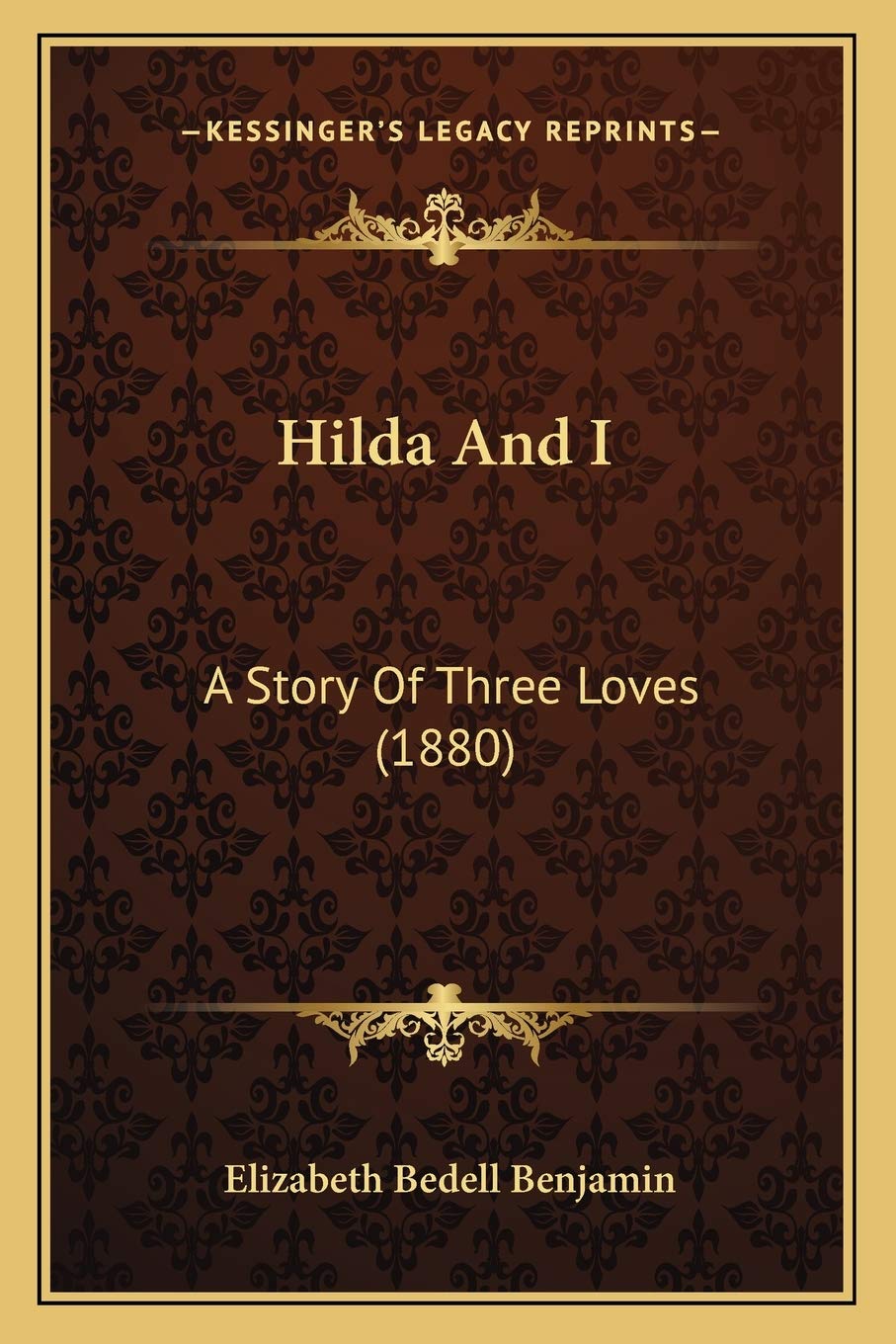 Hilda And I: A Story Of Three Loves (1880) Contemporary literature