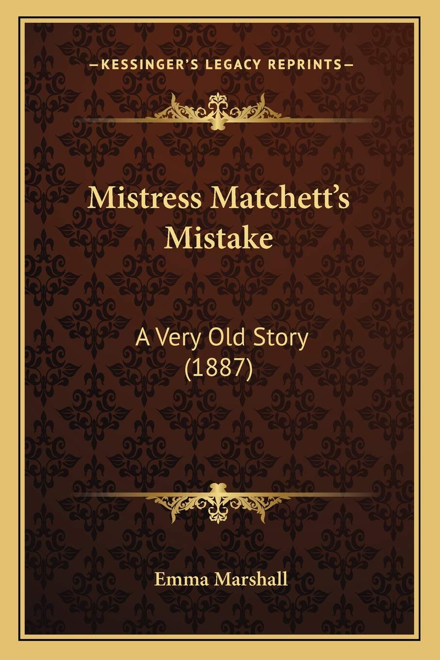 Mistress Matchett's Mistake: A Very Old Story (1887) Contemporary literature