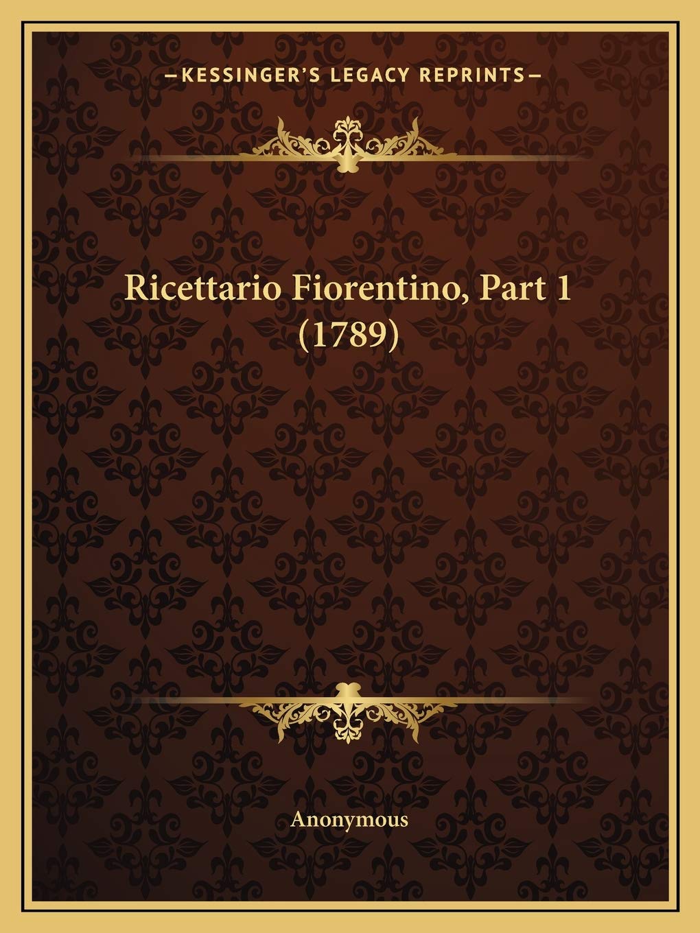 Ricettario Fiorentino, Part 1 (1789) Contemporary literature