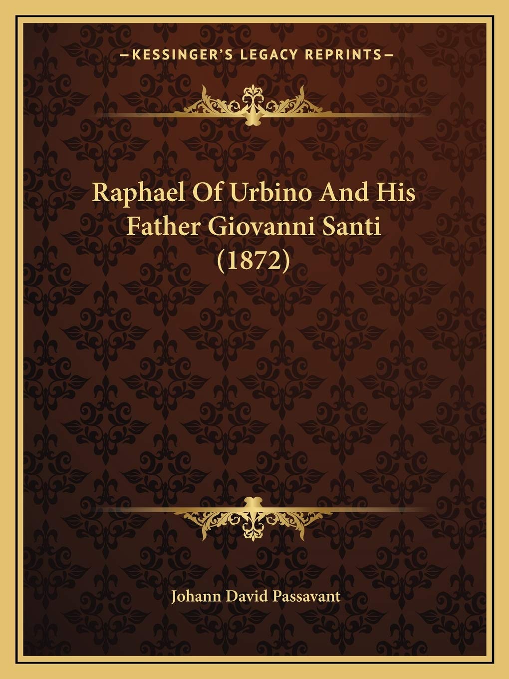 Raphael Of Urbino And His Father Giovanni Santi (1872) Contemporary literature