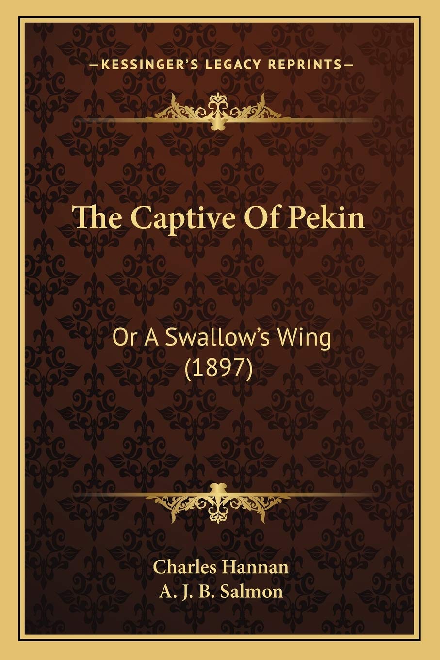 The Captive Of Pekin: Or A Swallow's Wing (1897) Contemporary literature