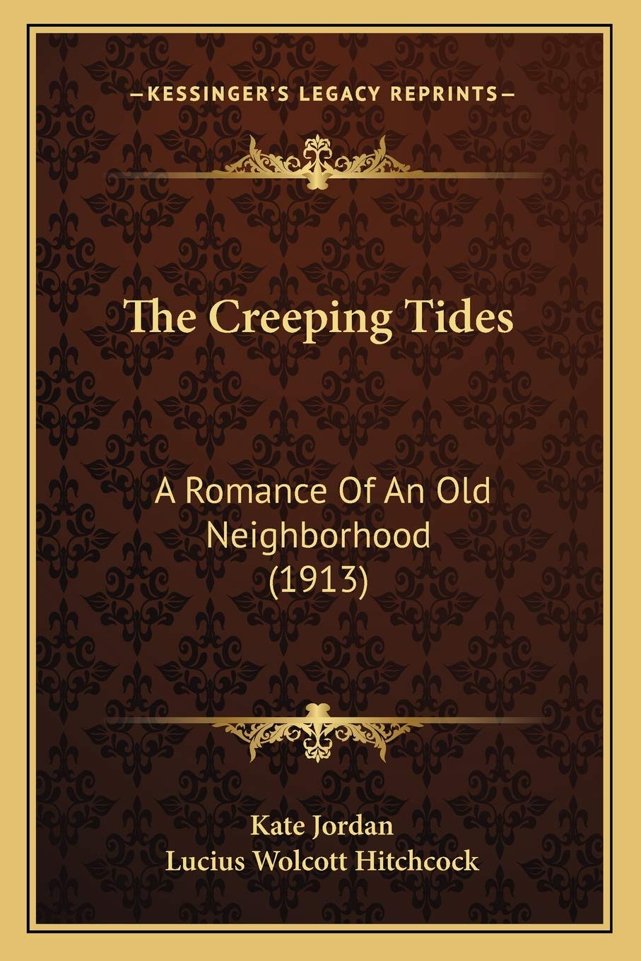 The Creeping Tides: A Romance Of An Old Neighborhood (1913) General education