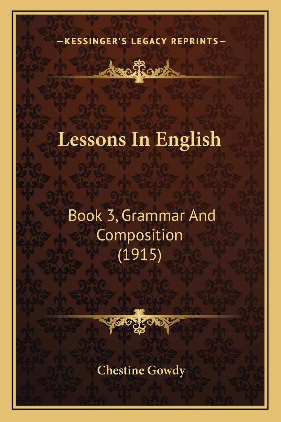 Lessons In English: Book 3, Grammar And Composition (1915) Social Sciences