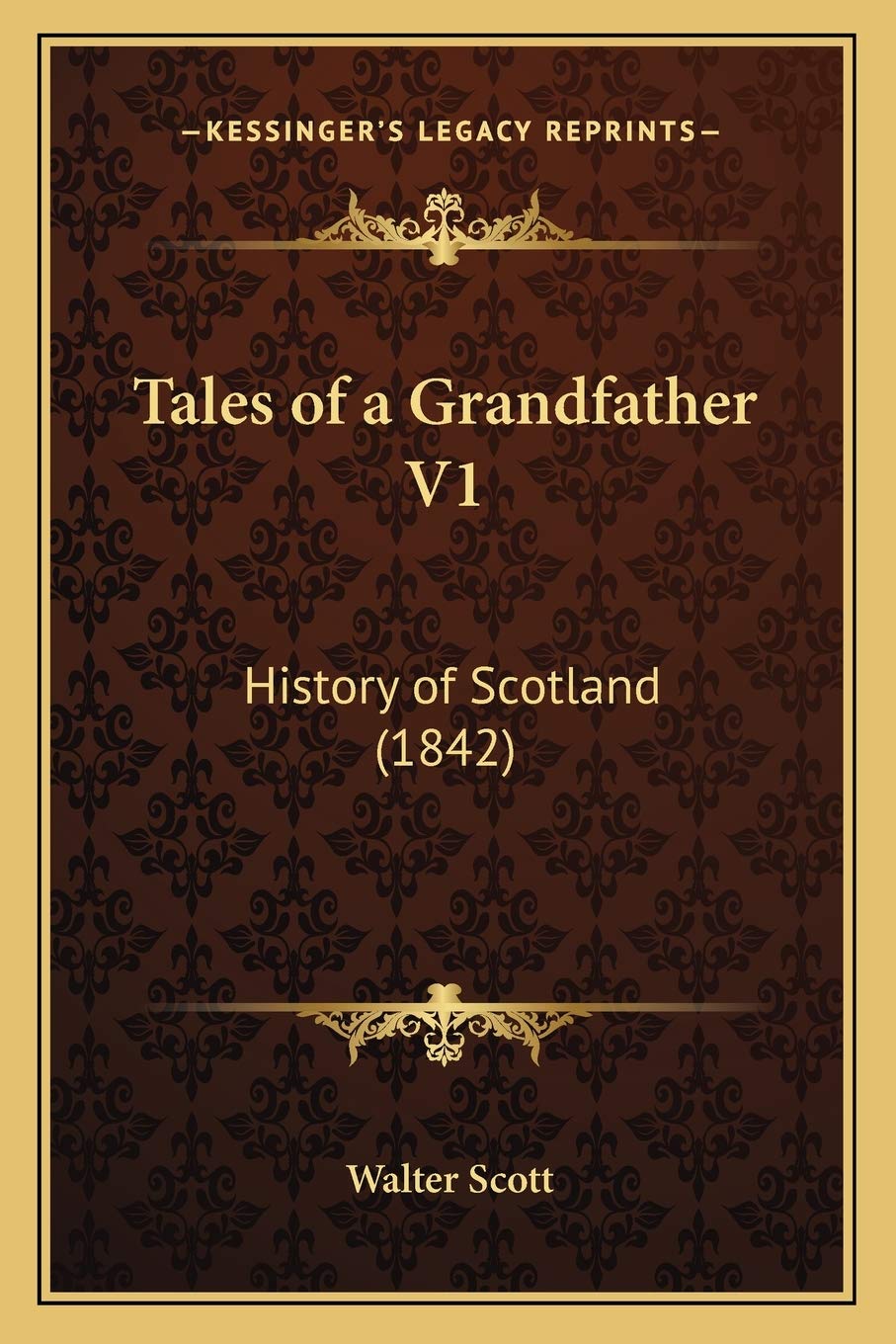 Tales of a Grandfather V1: History of Scotland (1842) Philosophy