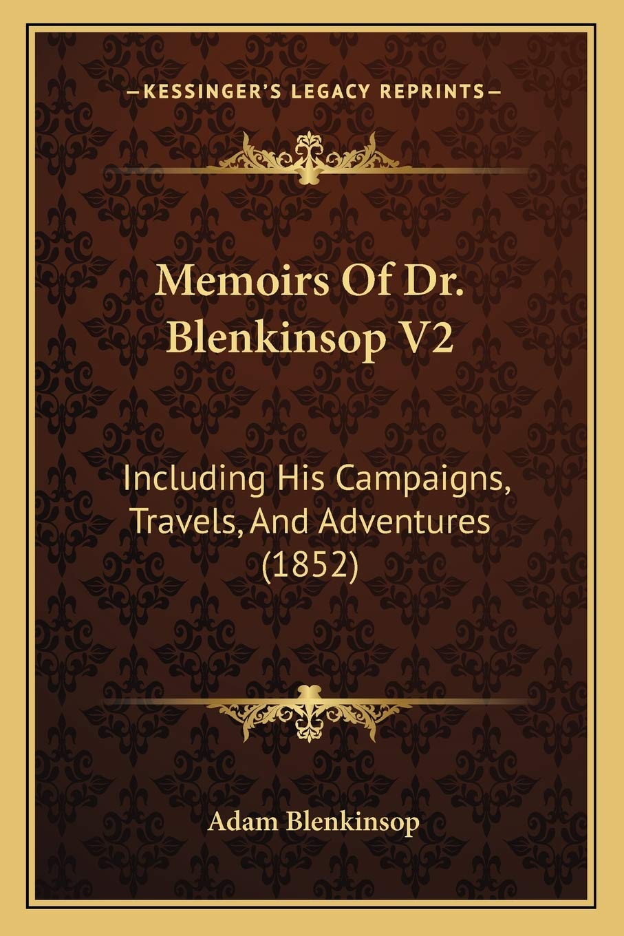 Memoirs Of Dr. Blenkinsop V2: Including His Campaigns, Travels, And Adventures (1852) Essays & Short Stories
