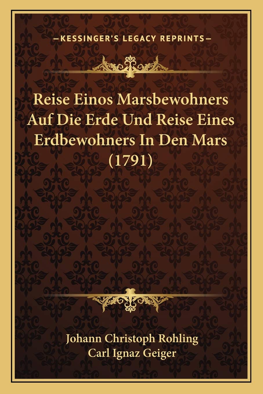 Reise Einos Marsbewohners Auf Die Erde Und Reise Eines Erdbewohners In Den Mars (1791) International