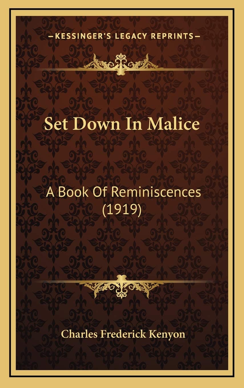 Set Down In Malice: A Book Of Reminiscences (1919) Politics & History