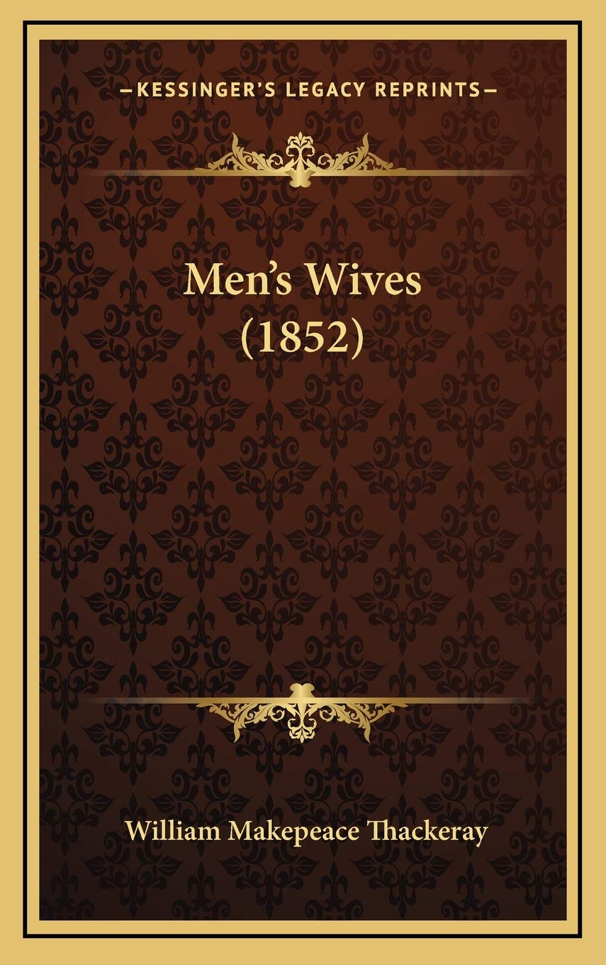 Men's Wives (1852) Humour & Satire