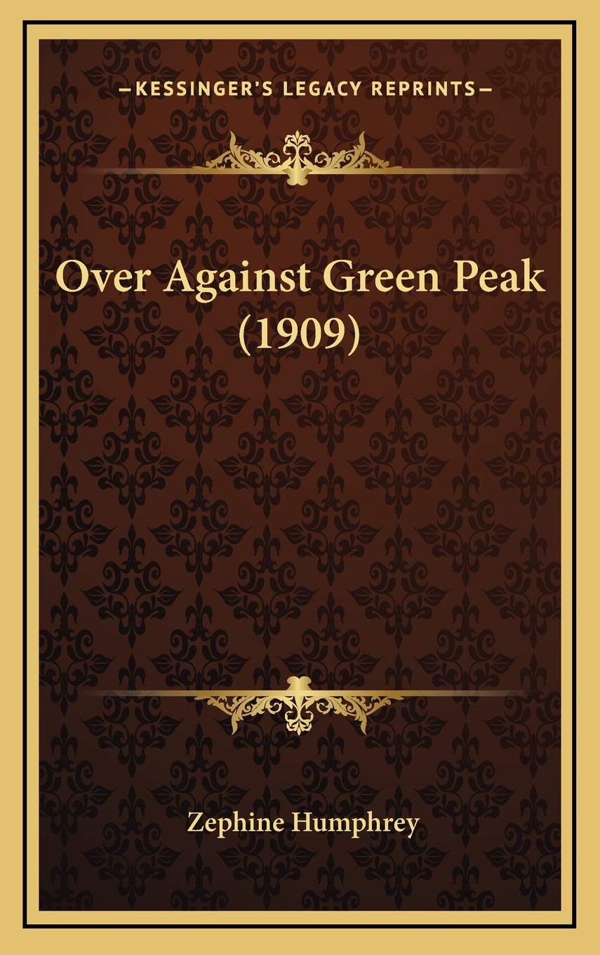 Over Against Green Peak (1909) Contemporary literature
