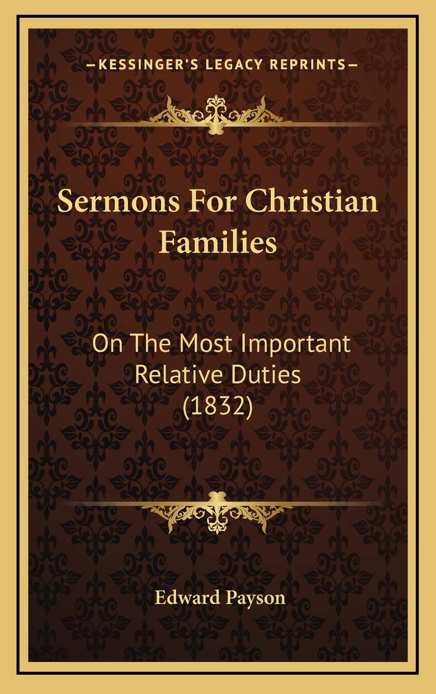 Sermons For Christian Families: On The Most Important Relative Duties (1832) Philosophy