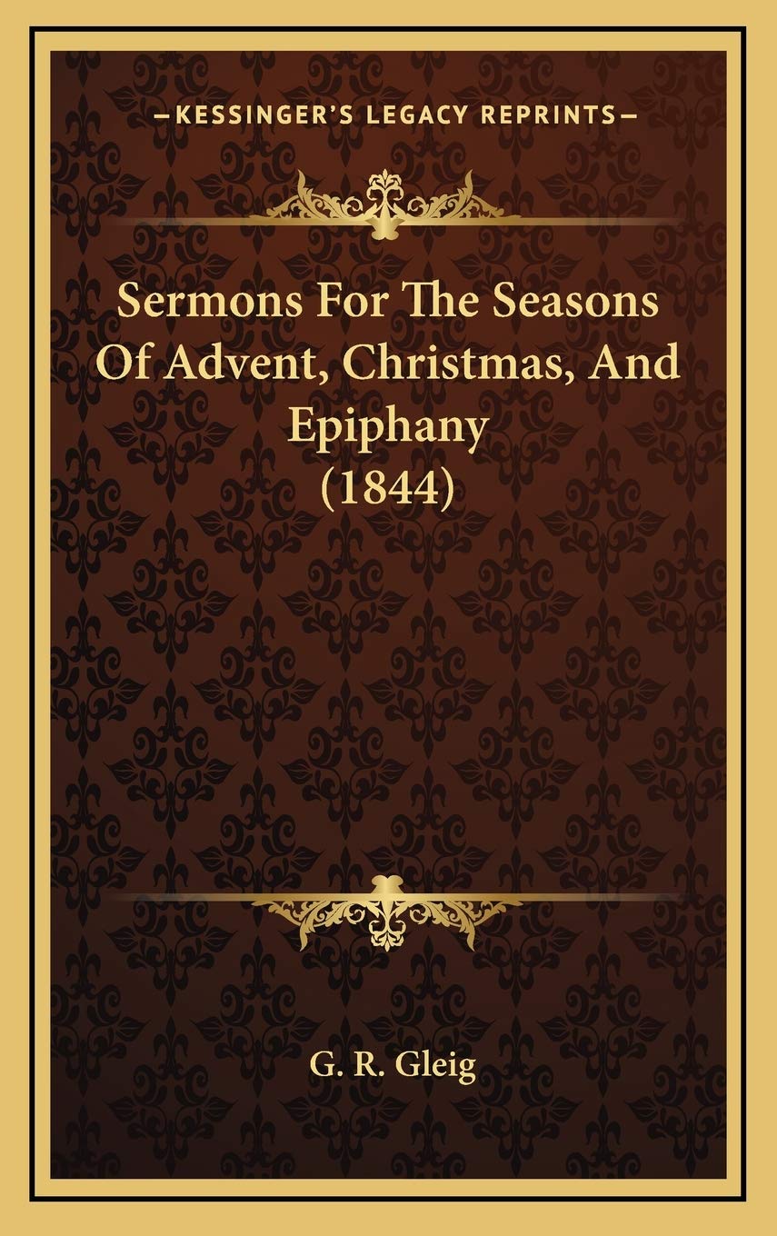 Sermons For The Seasons Of Advent, Christmas, And Epiphany (1844) Philosophy