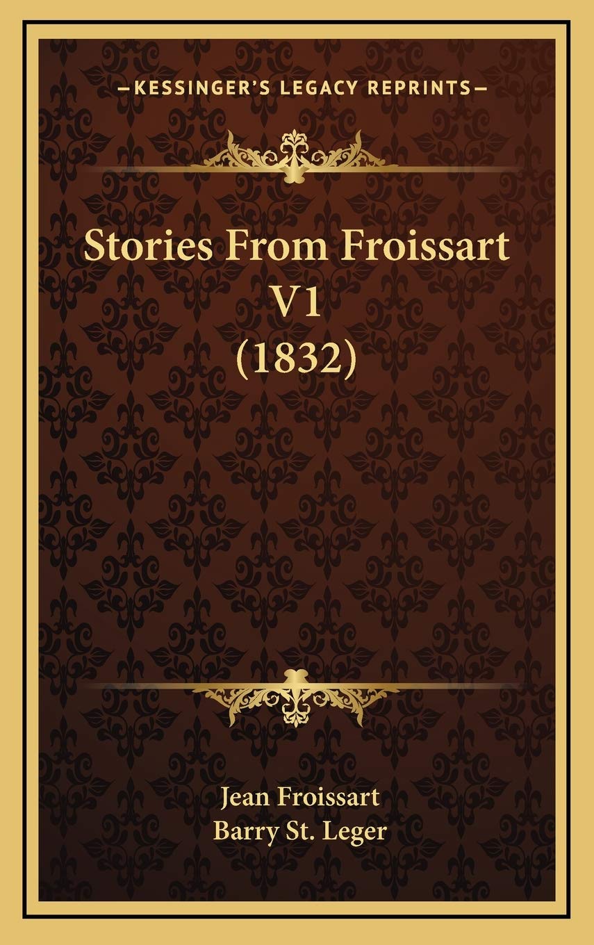 Stories From Froissart V1 (1832) Memories