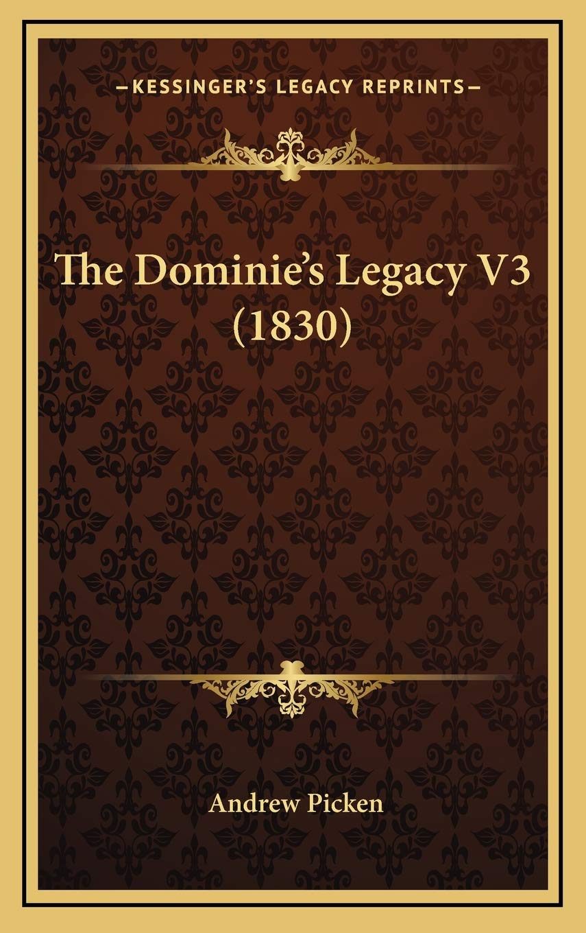 The Dominie's Legacy V3 (1830) Contemporary literature